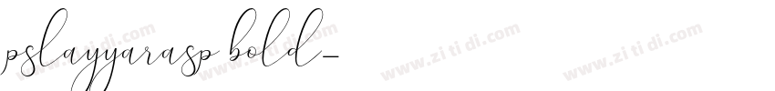 pslayyarasp bold字体转换